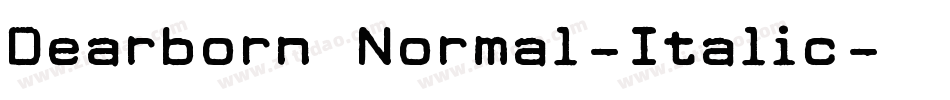 Dearborn Normal-Italic字体转换